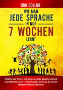 Gratis Buch „Wie man jede Sprache in nur 7 Wochen lernt“ Gratis Buch „Wie man jede Sprache in nur 7 Wochen lernt“